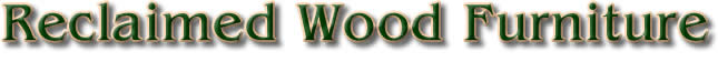 Reclaimed Wood Furniture - Antiques Direct Worldwide
